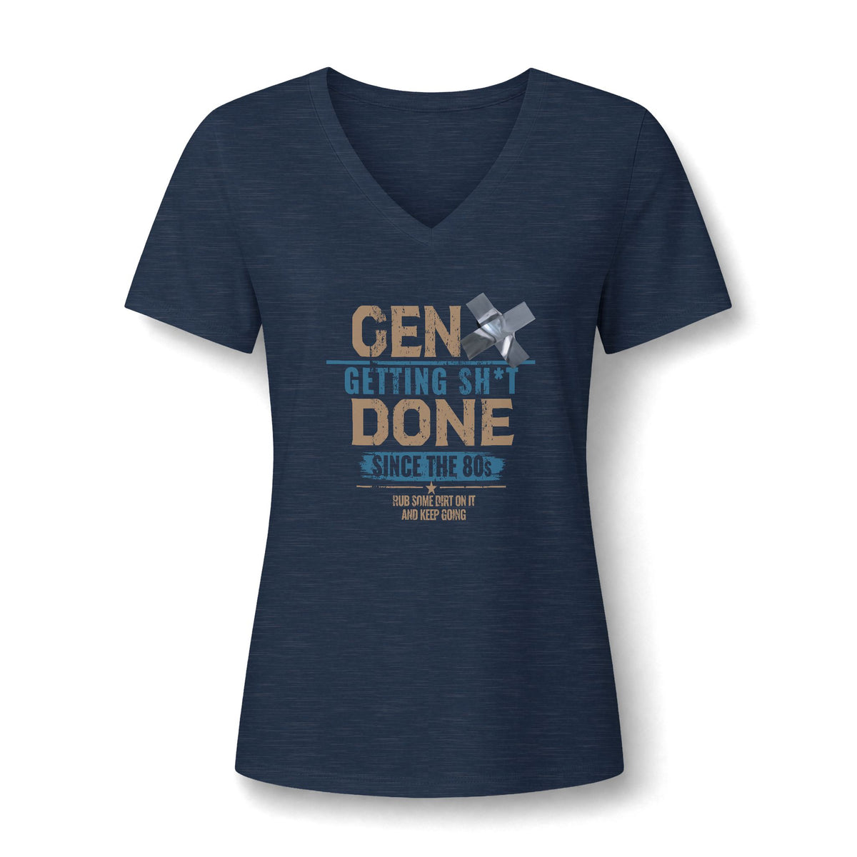 Gen X: Getting Sh*t Done Since the ’80s - Women's V-Neck Tee