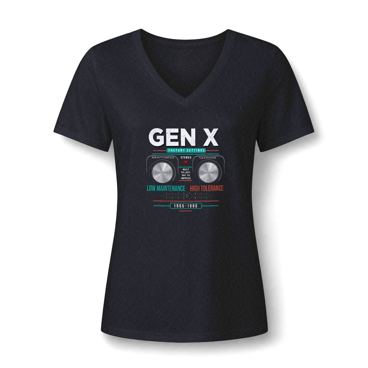 Gen X: Low Maintenance, High Tolerance Women’s V-Neck Tee