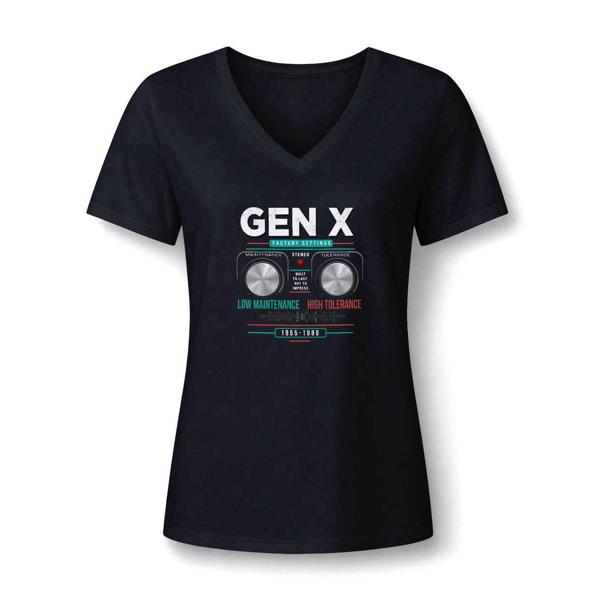 Gen X: Low Maintenance, High Tolerance Women’s V-Neck Tee