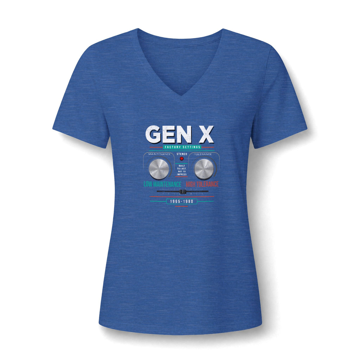 Gen X: Low Maintenance, High Tolerance Women’s V-Neck Tee