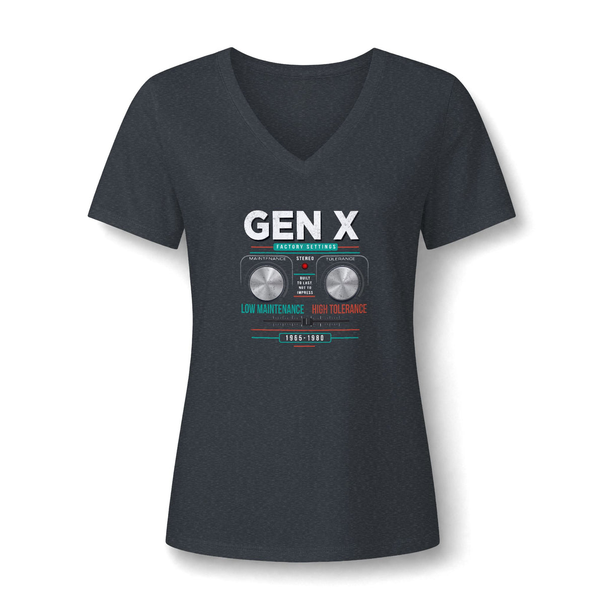 Gen X: Low Maintenance, High Tolerance Women’s V-Neck Tee