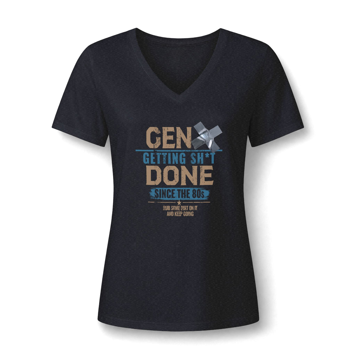 Gen X: Getting Sh*t Done Since the ’80s - Women's V-Neck Tee