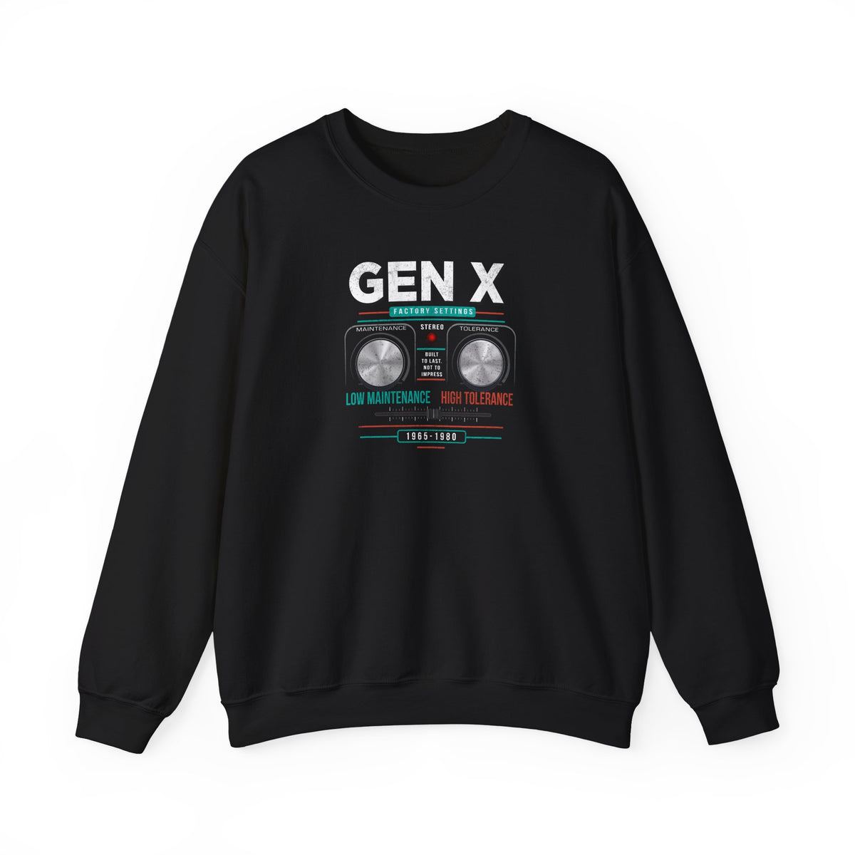 Gen X: Low Maintenance, High Tolerance Unisex Crewneck Sweatshirt